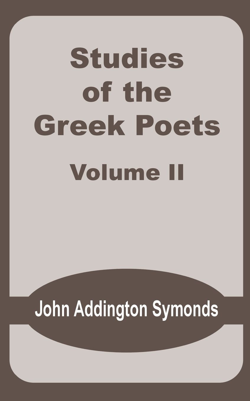 Studies Of The Greek Poets (Volume Two)