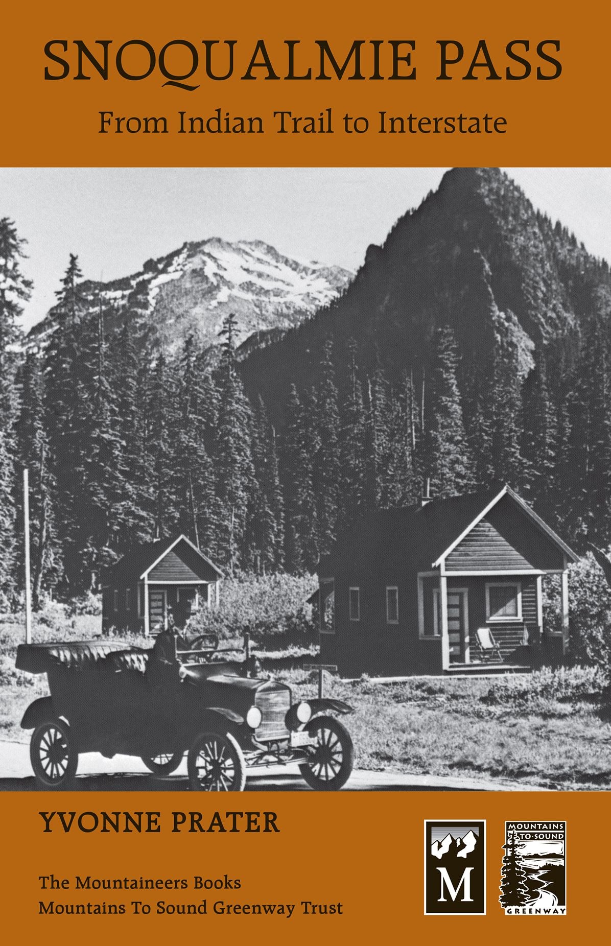Snoqualmie Pass: From Indian Trail to Interstate