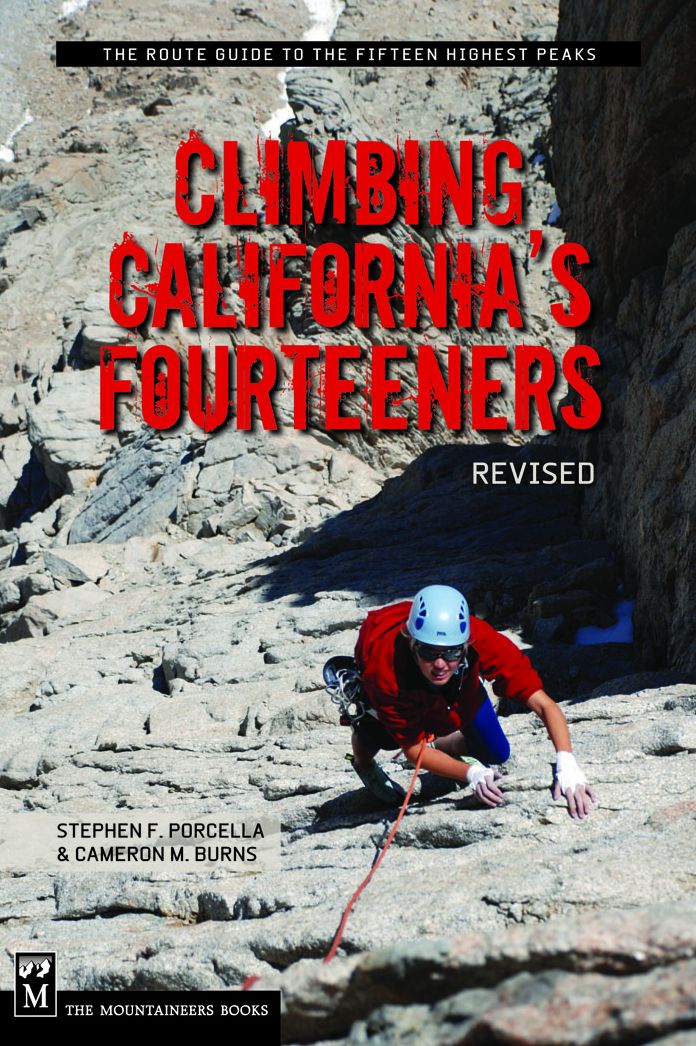 Climbing California's Fourteeners: 183 Routes to the Fifteen Highest Peaks