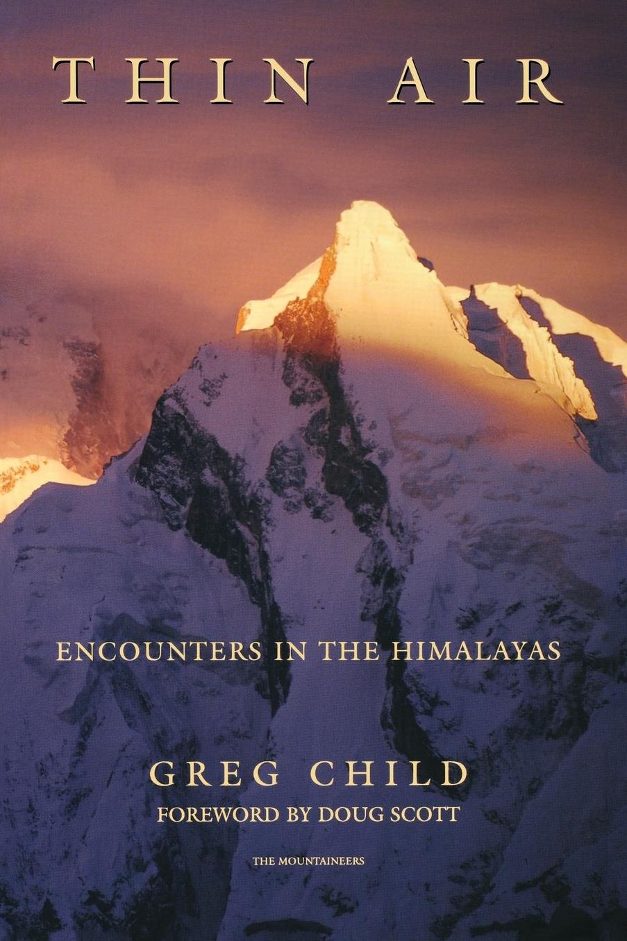 Thin Air; Encounters in the Himalayas