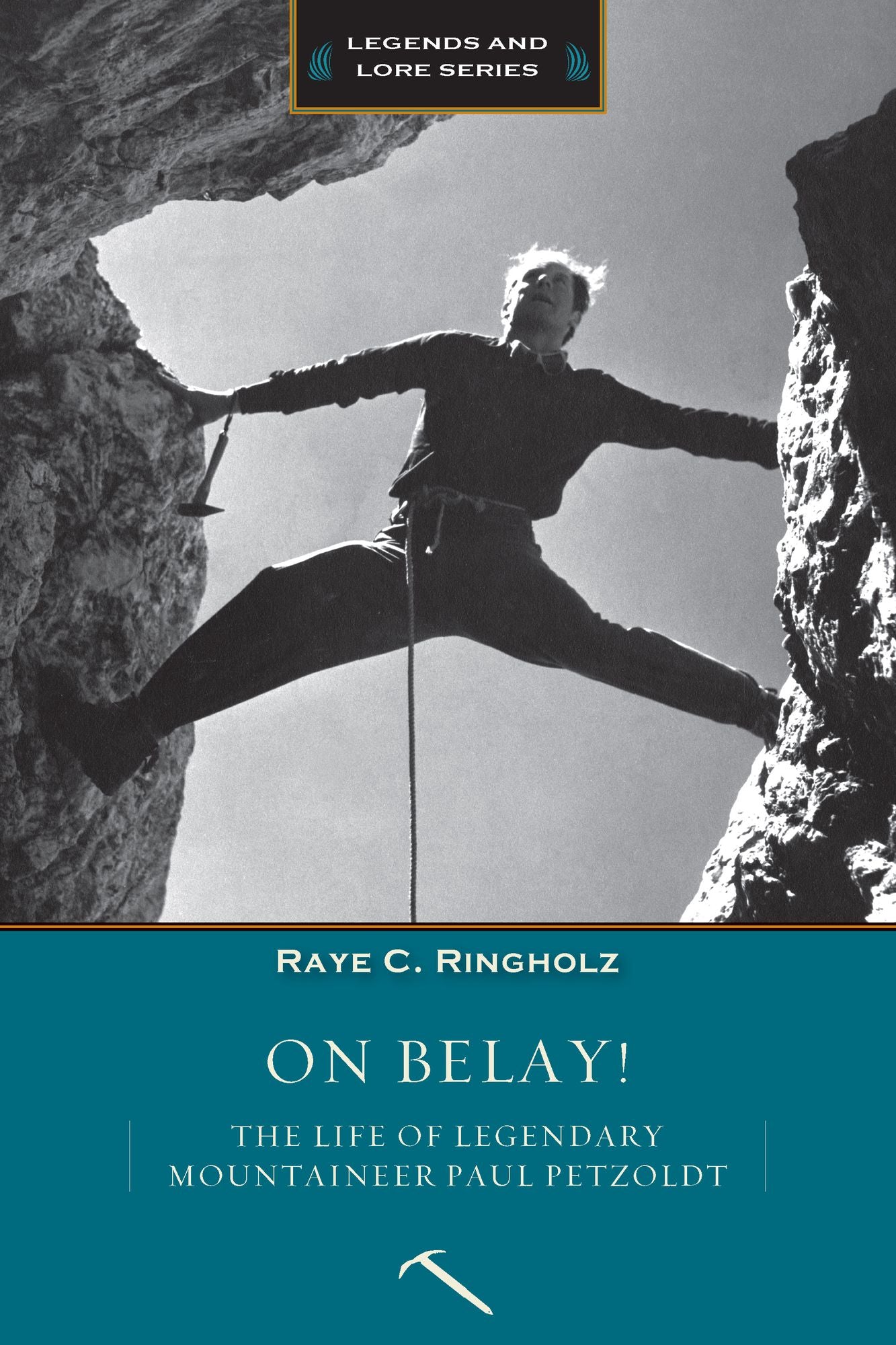 On Belay!: The Life of Legendary Mountaineer Paul Petzoldt
