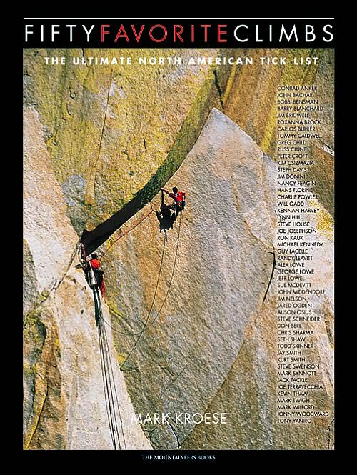Fifty Favorite Climbs: The Ultimate North American Tick List