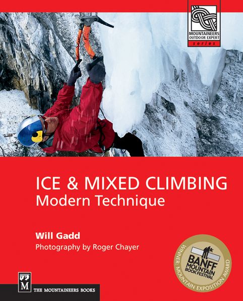 Ice and Mixed Climbing: Modern Techniques