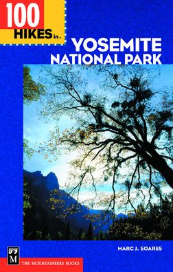 100 Hikes in Yosemite National Park