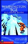 Washington Ice: A Climbing Guide