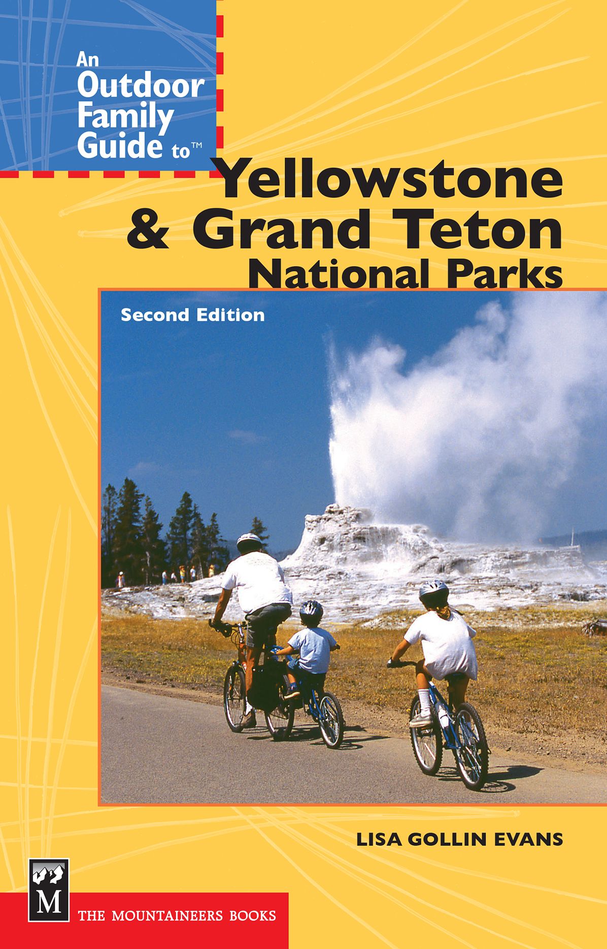 Outdoor Family Guide to Yellowstone and Grand Teton National Parks