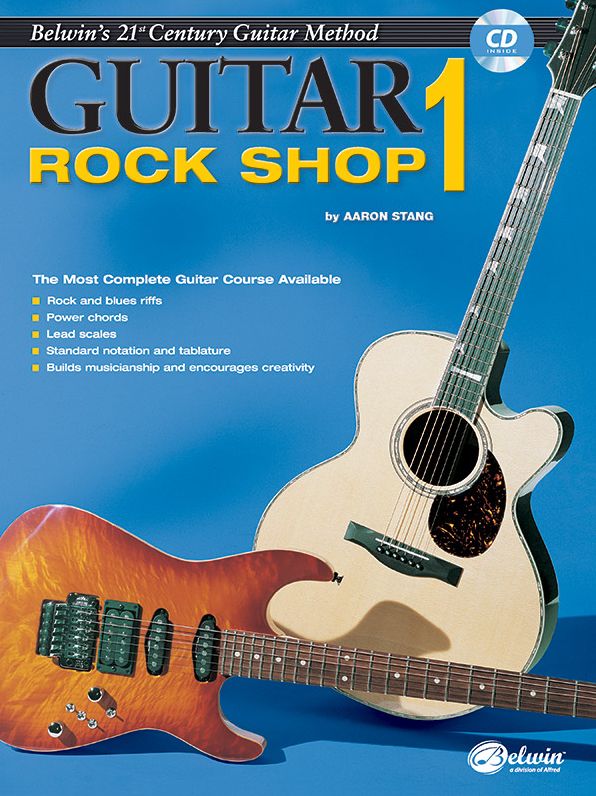 Belwin's 21st Century Guitar Rock Shop 1: The Most Complete Guitar Course Available, Book & CD