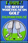 Fore!: The Best of Wodehouse on Golf