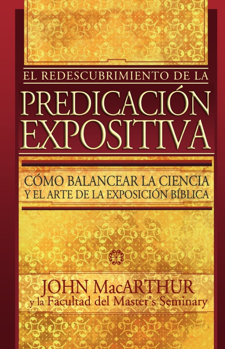 El redescubrimiento de la predicacion expositiva