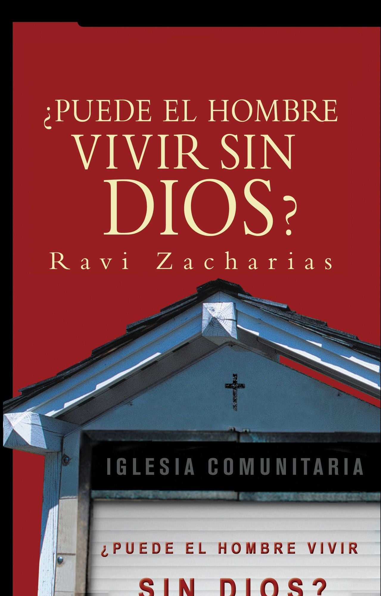 ?Puede el hombre vivir sin Dios?