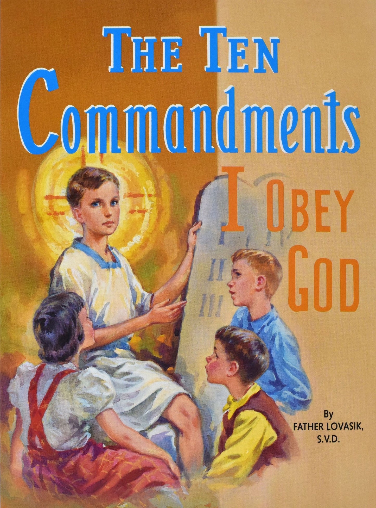 The Ten Commandments: I Obey God