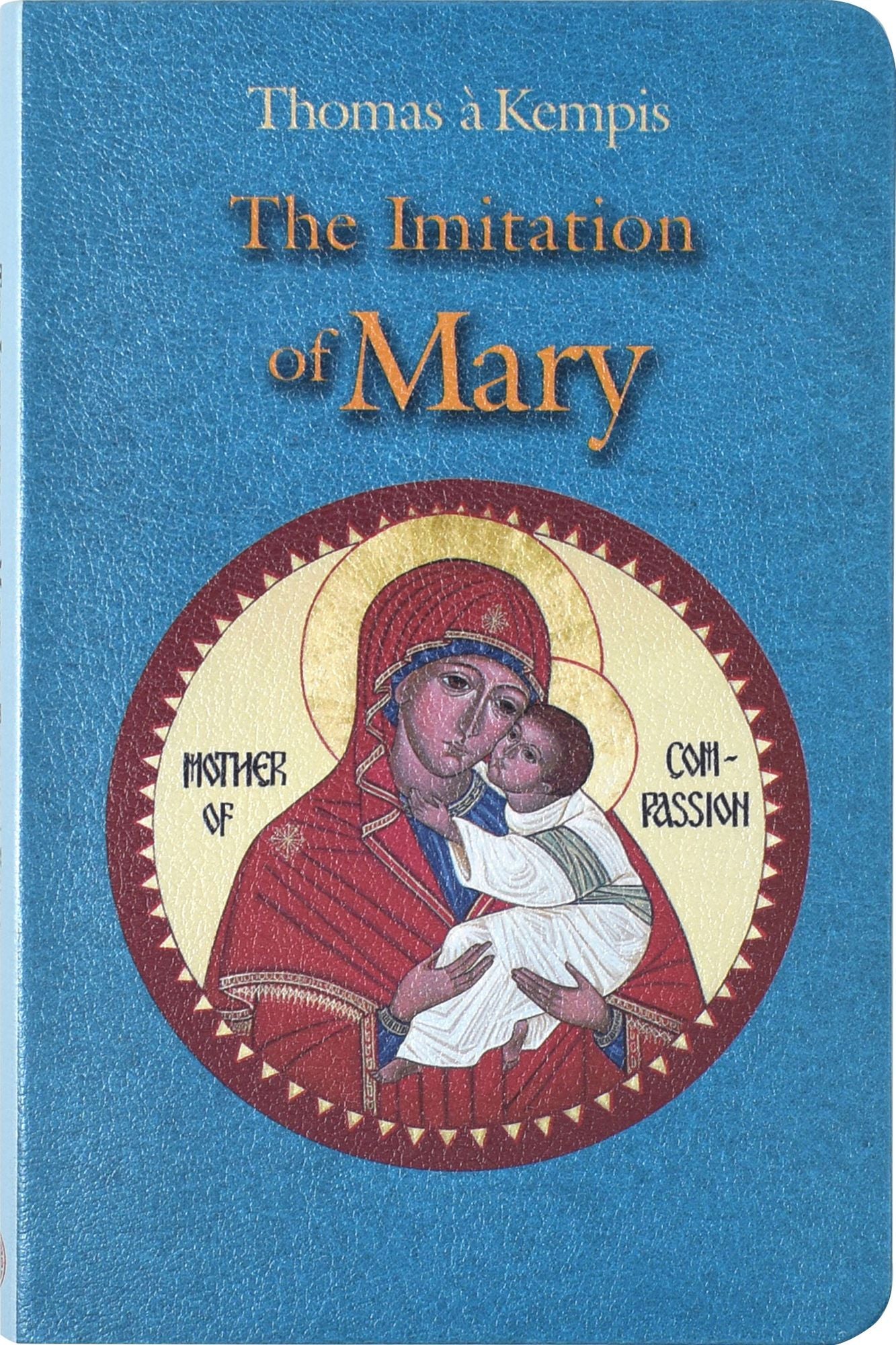 The Imitation of Mary: In Four Books