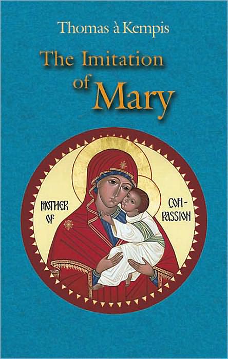 The Imitation of Mary: In Four Books