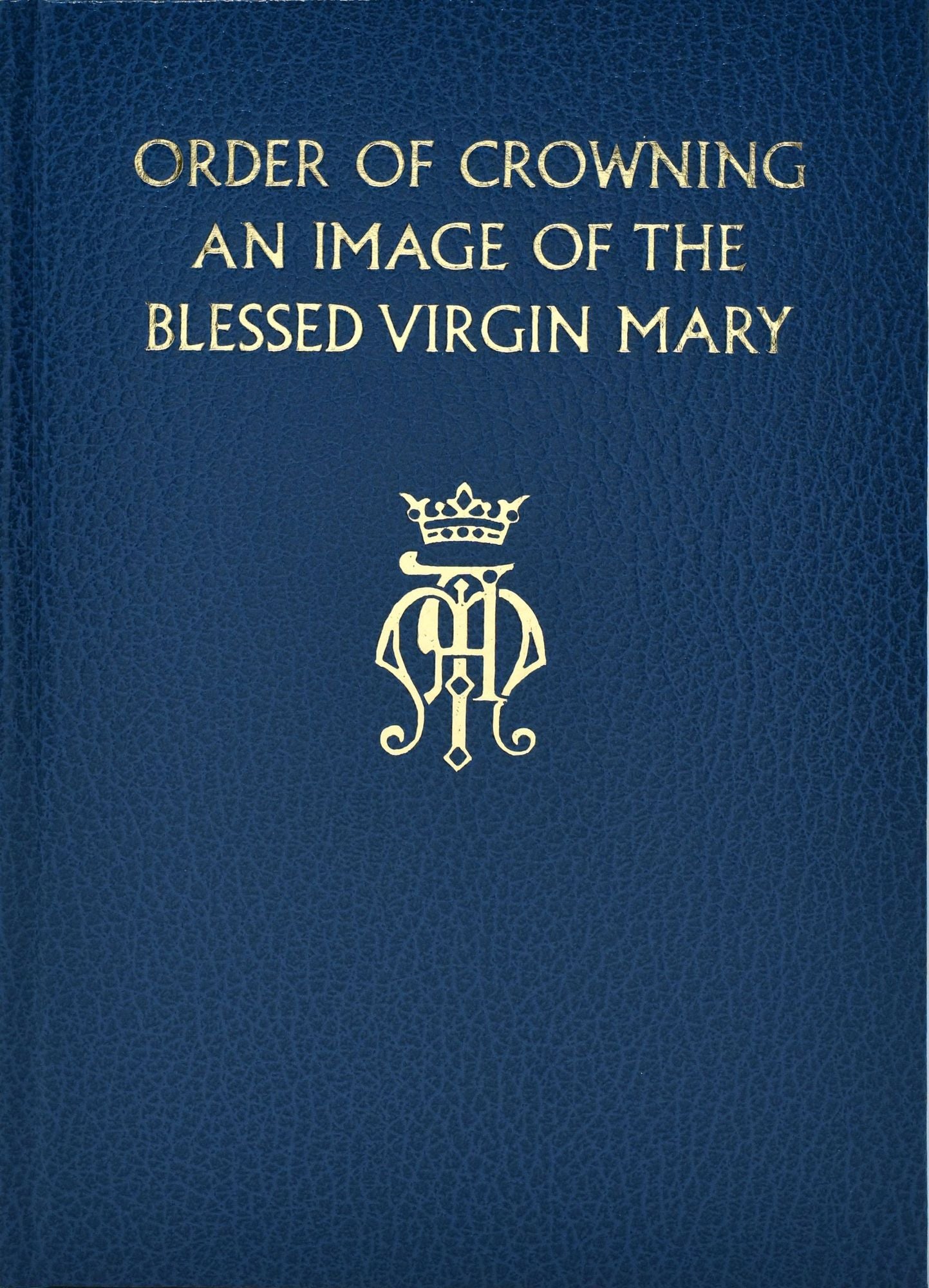 Order of Crowning an Image of the Blessed Virgin Mary