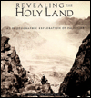 Revealing the Holy Land: The Photographic Exploration of Palestine