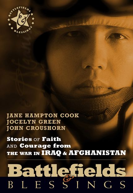 Stories of Faith and Courage from the War in Iraq and Afghanistan