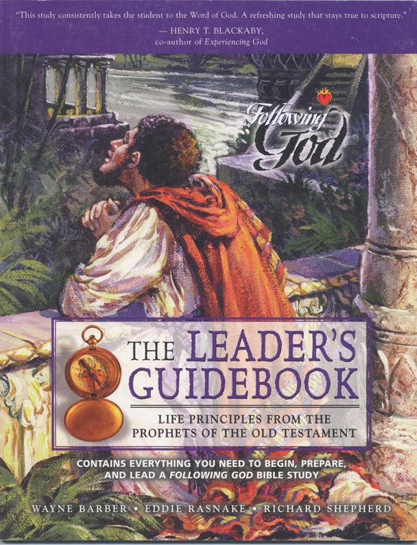 Life Principles from the Prophets of the Old Testament: Leaders Guide