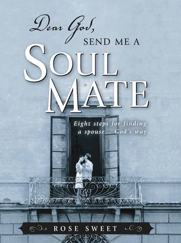 Dear God, Send Me a Soul Mate