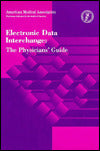 Electronic Data Interchange: The Physicians Guide