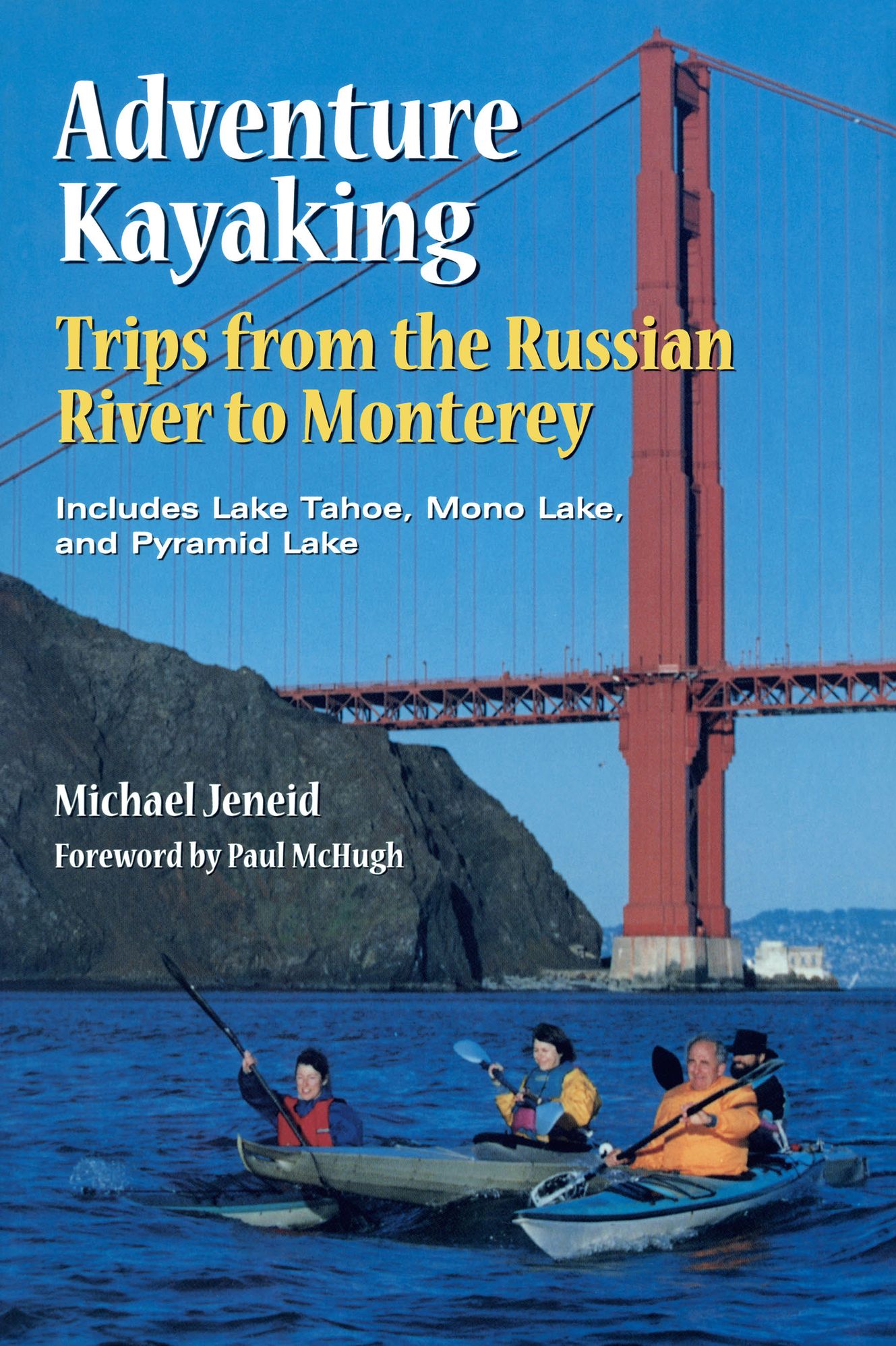 Adventure Kayaking: Trips from the Russian River to Montereymid Lake (1997)