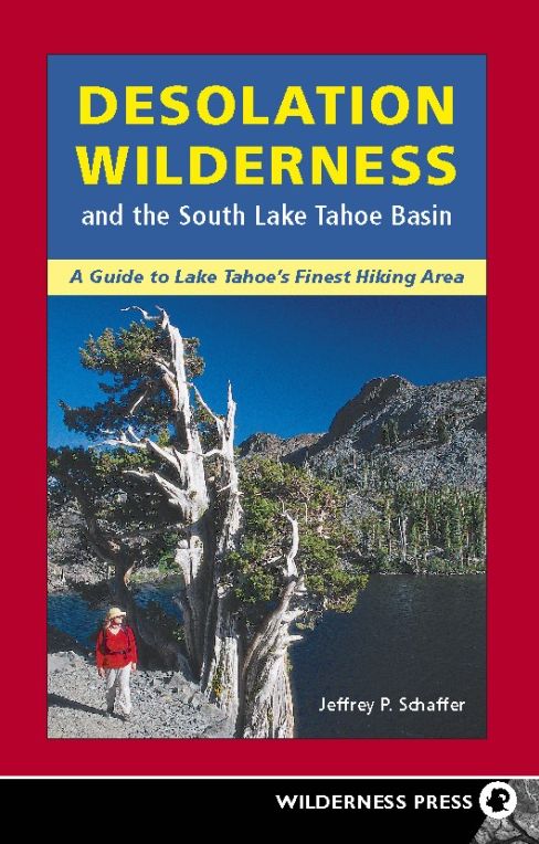 Desolation Wilderness And The South Lake Tahoe Basin
