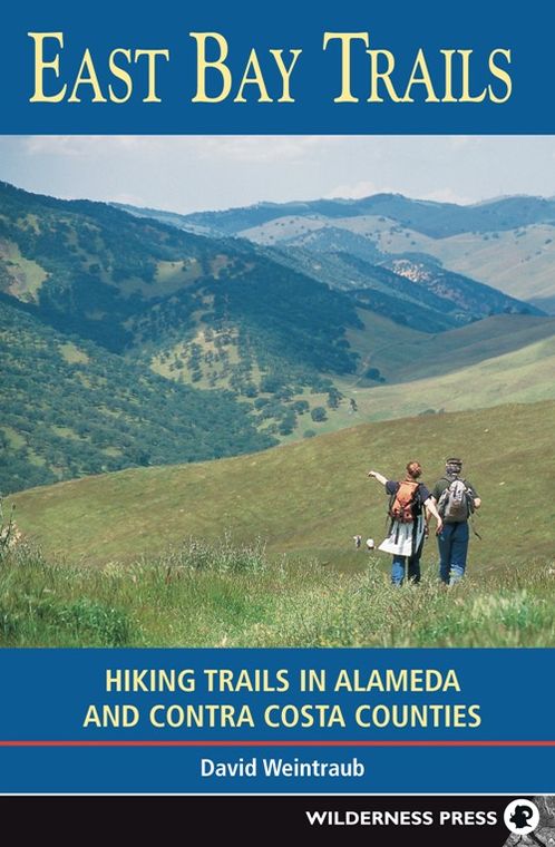 East Bay Trails: Hiking Trails in Alameda and Contra Costa Counties
