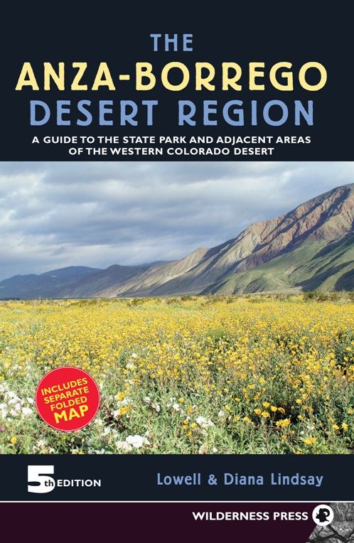 Anza-Borrego Desert Region: A Guide to the State Park and Adjacent Areas of the Western Colorado Desert