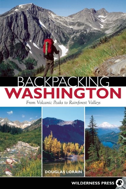 Backpacking Washington: From Volcanic Peaks to Rainforest Valleys