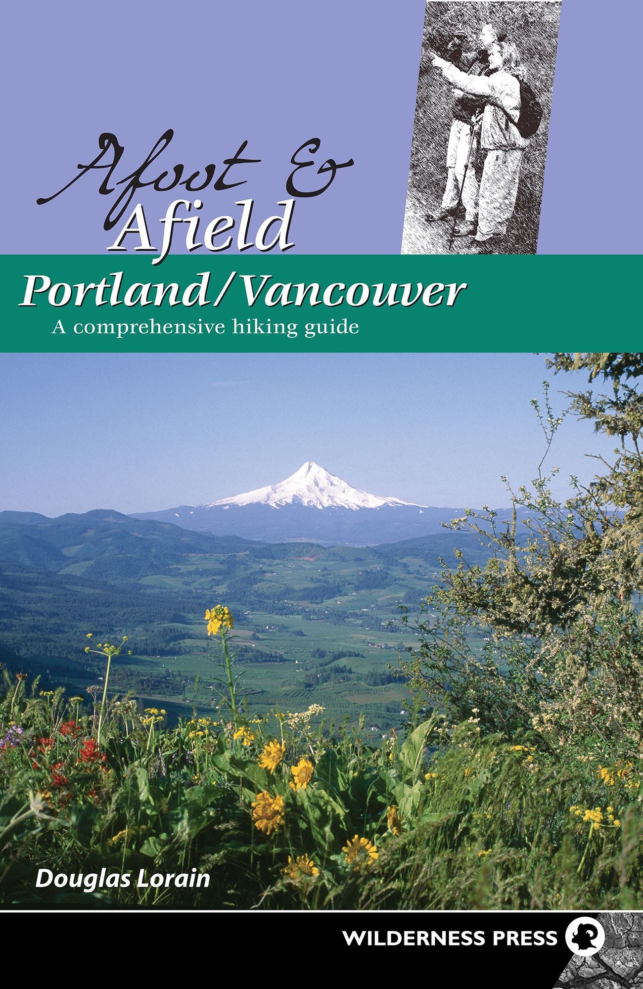 Afoot and Afield Portland/Vancouver: A Comprehensive Hiking Guide