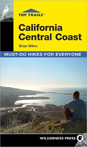 Top Trails: California Central Coast: Must-Do Hikes for Everyone