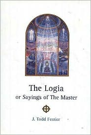The Logia or Sayings of the Master