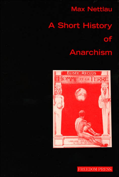 A Short History Of Anarchism