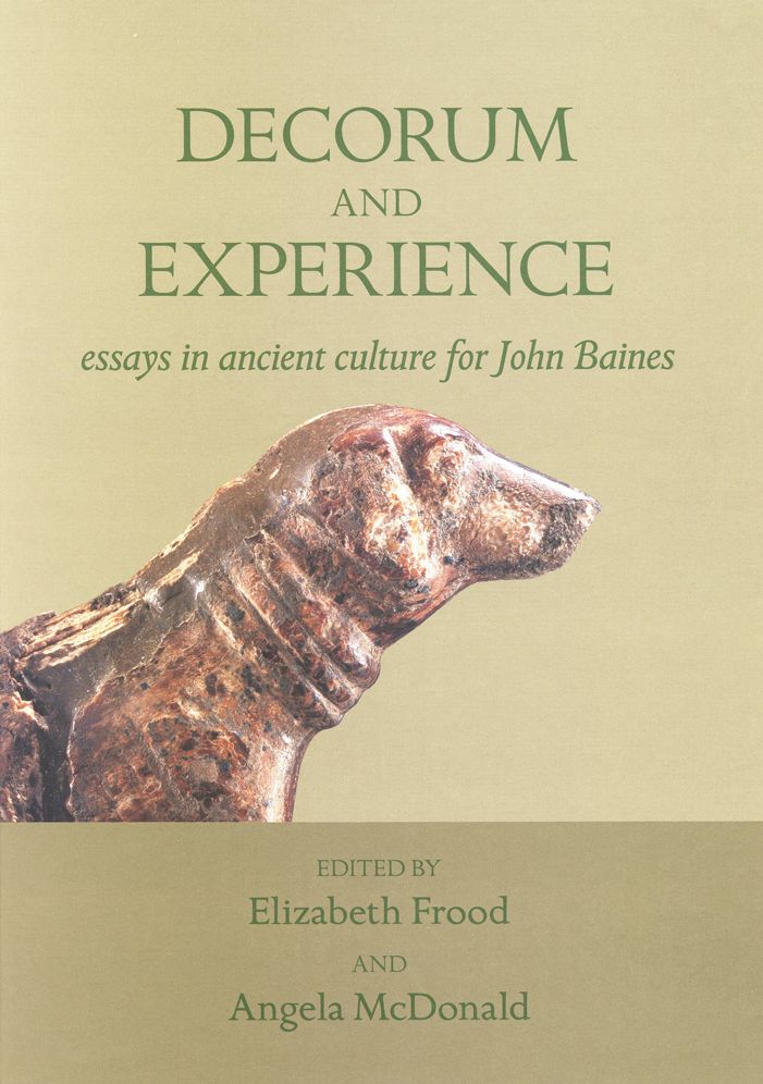Decorum and experience: essays on ancient culture for John Baines