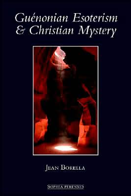 Guenonian Esoterism And Christian Mystery