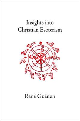 Insights Into Christian Esoterism