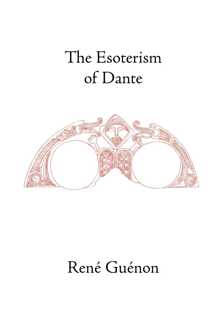 The Esoterism Of Dante