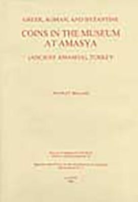 Greek, Roman and Byzantine coins in the Museum at Amasya (Ancient Amaseia), Turkey