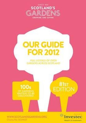 Scotland's Gardens Guide for 2012