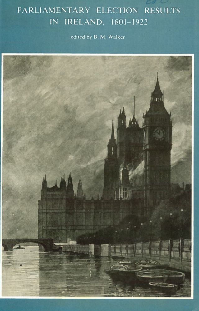 Parliamentary Election Results in Ireland, 1801 - 1922