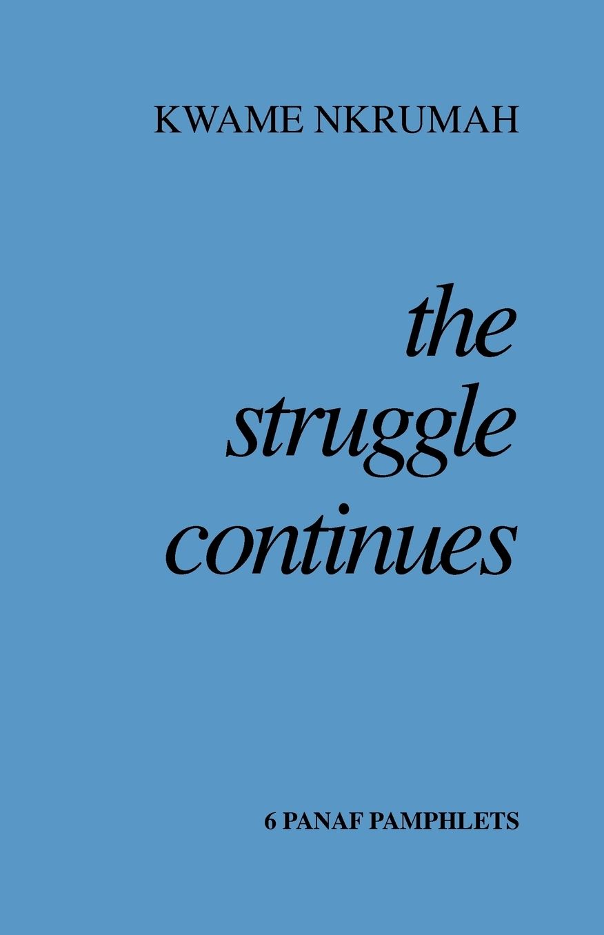 The Struggle Continues: Six Panaf Pamphlets