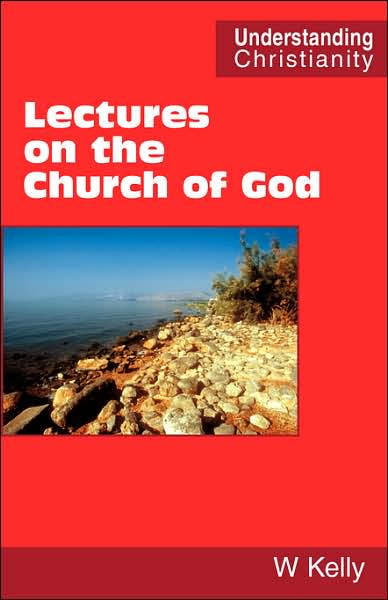 Lectures On The Church Of God