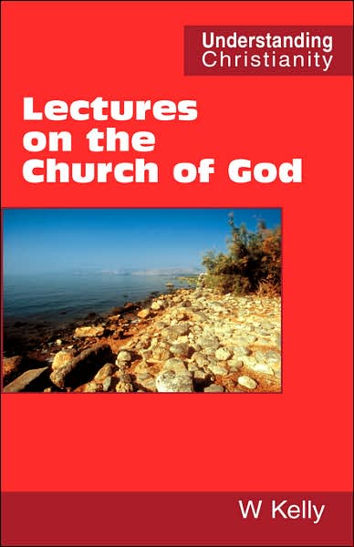 Lectures On The Church Of God