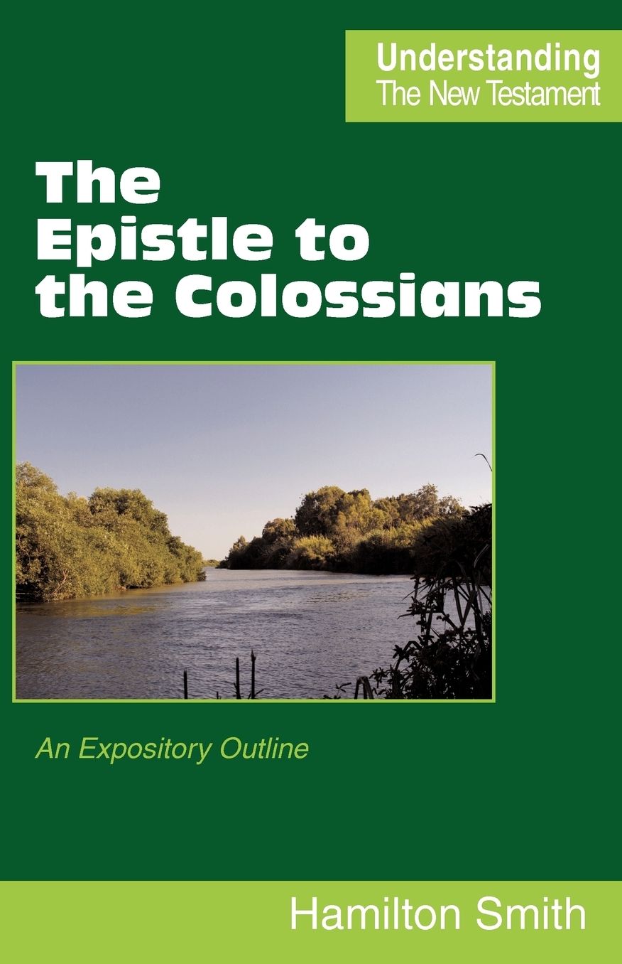 The Epistle To The Colossians