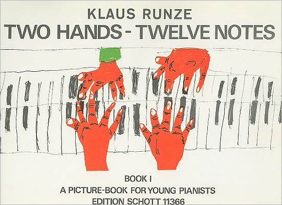 Two Hands Twelve Notes - Book 1: Piano