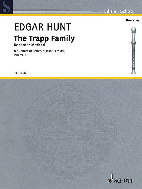 The Trapp Family Recorder - Volume 1: for Soprano or Tenor Recorder