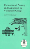 Prevention of Anxiety and Depression in Vulnerable Groups