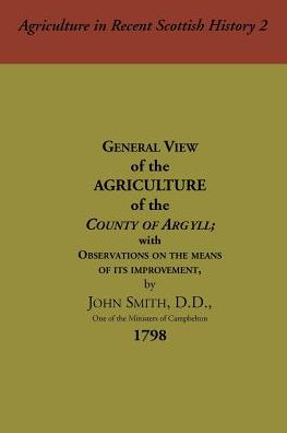 General View Of The Agriculture Of The County Of Argyll