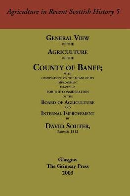 General View Of The Agriculture Of The County Of Banff