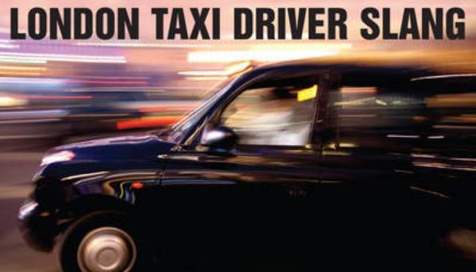 London Taxi Driver Slang