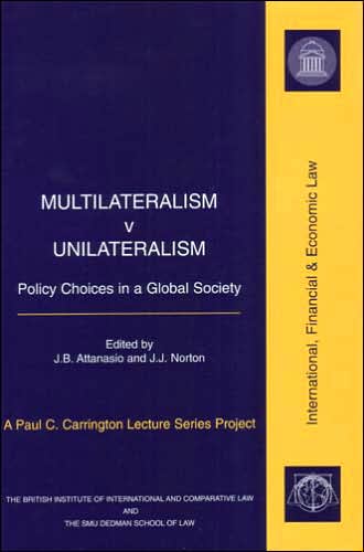 Multilateralism V Unilateralism